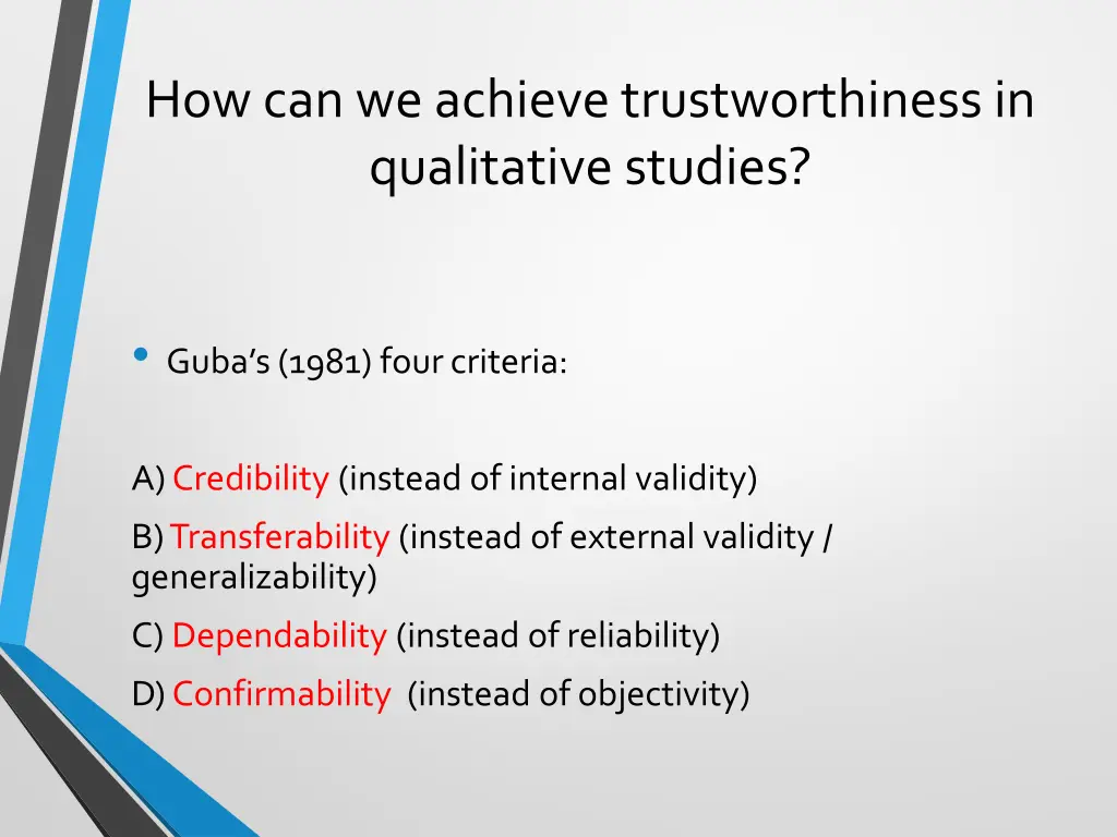 how can weachievetrustworthinessin qualitative