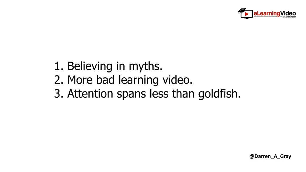 1 believing in myths 2 more bad learning video