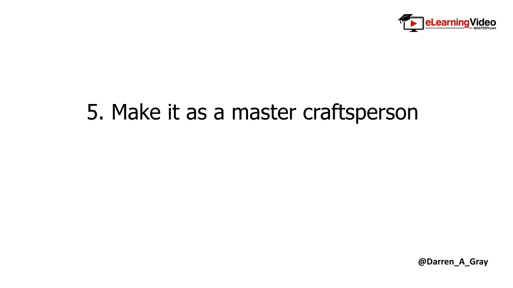 5 make it as a master craftsperson