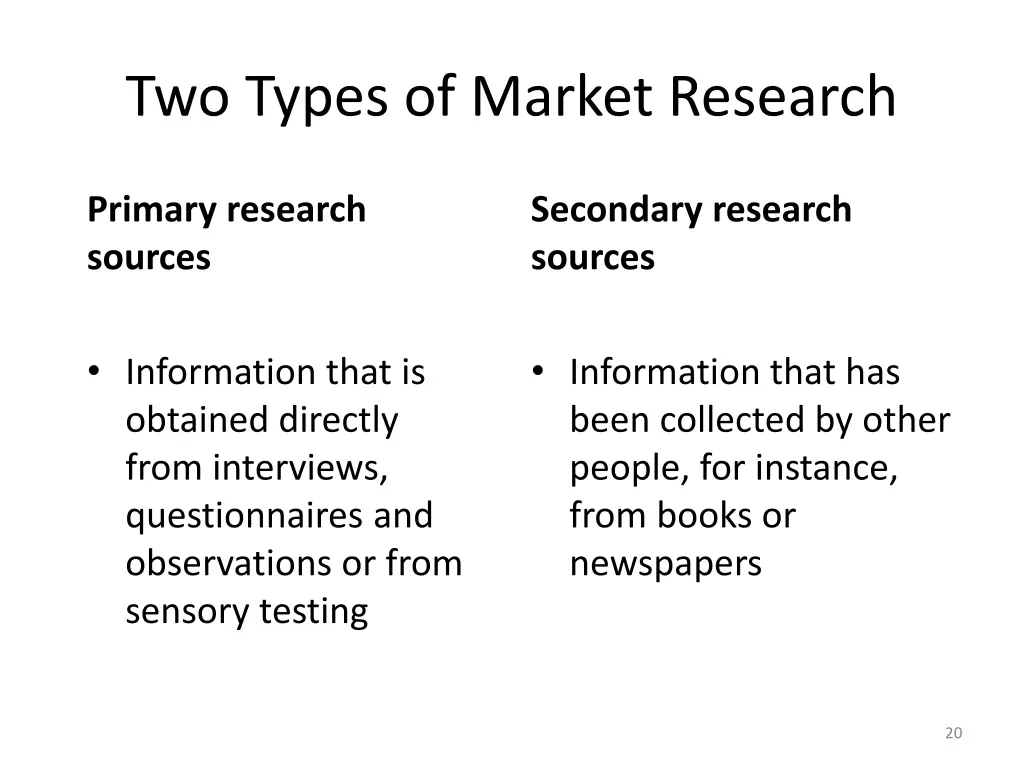 two types of market research