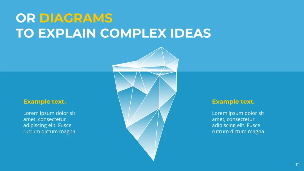 or diagrams to explain complex ideas