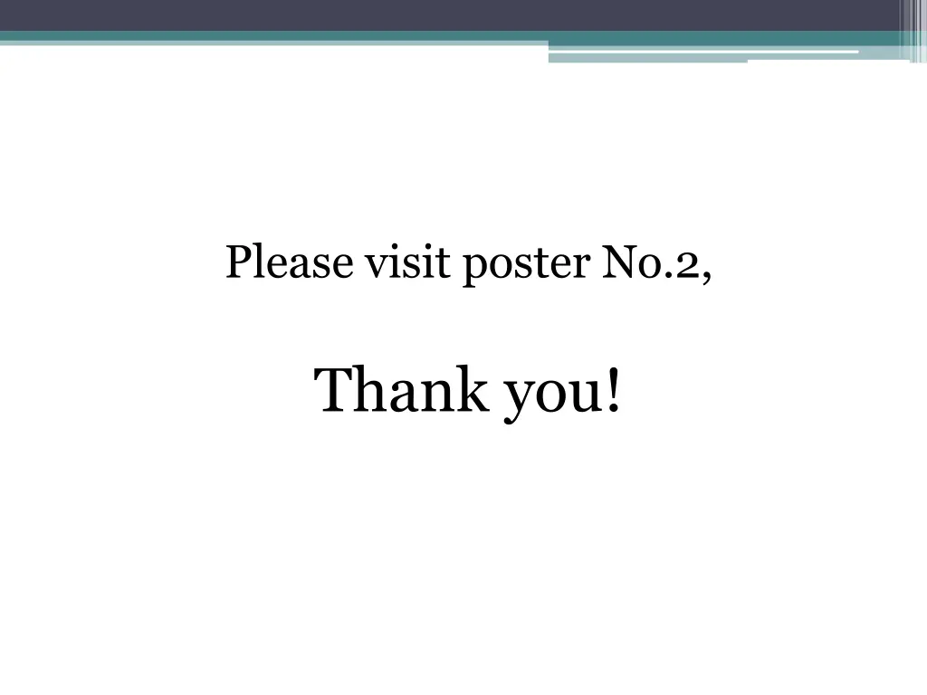 please visit poster no 2