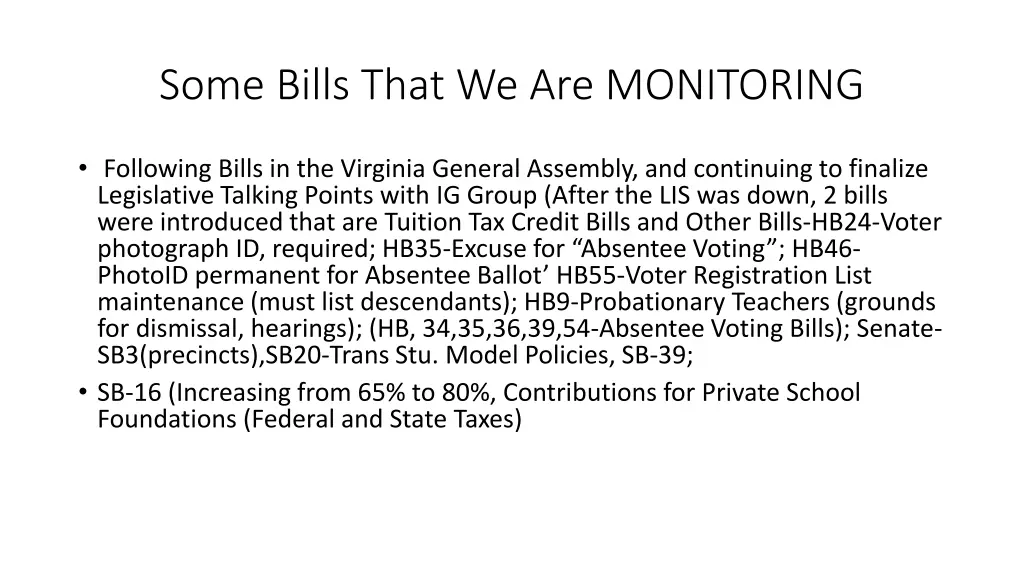 some bills that we are monitoring