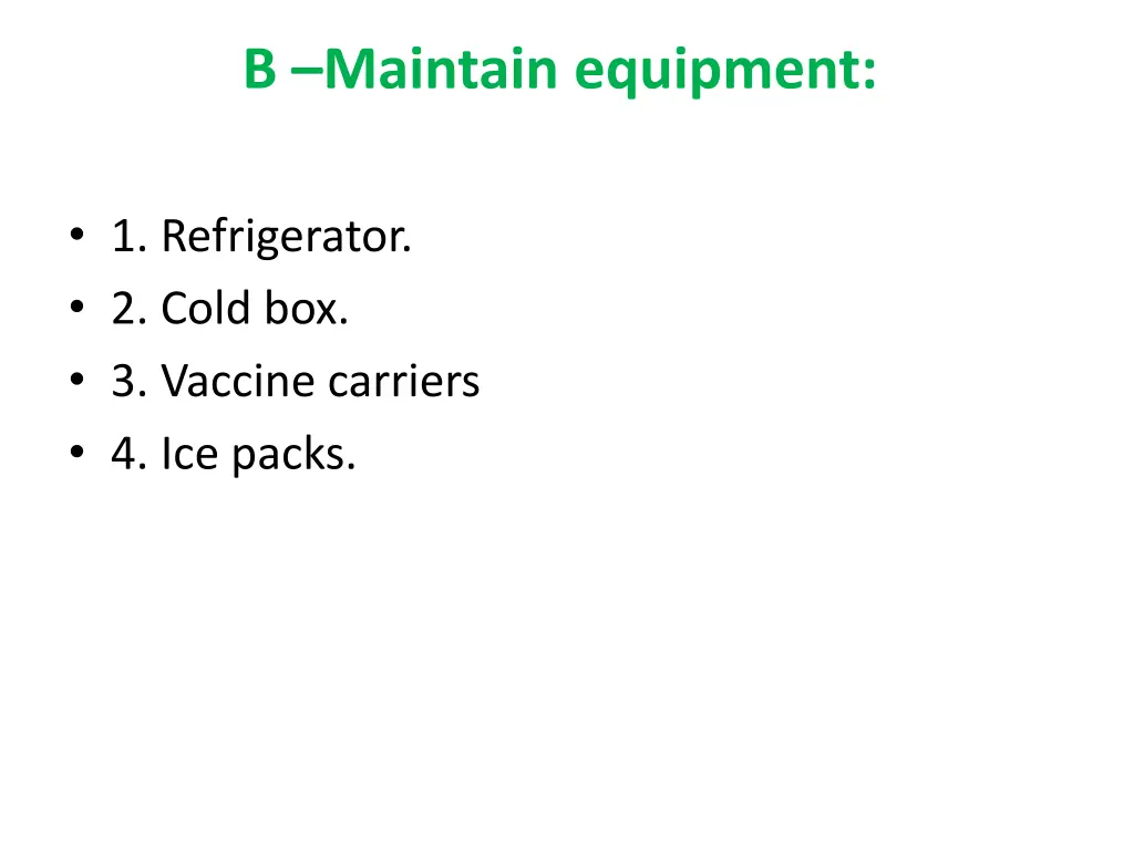 b maintain equipment