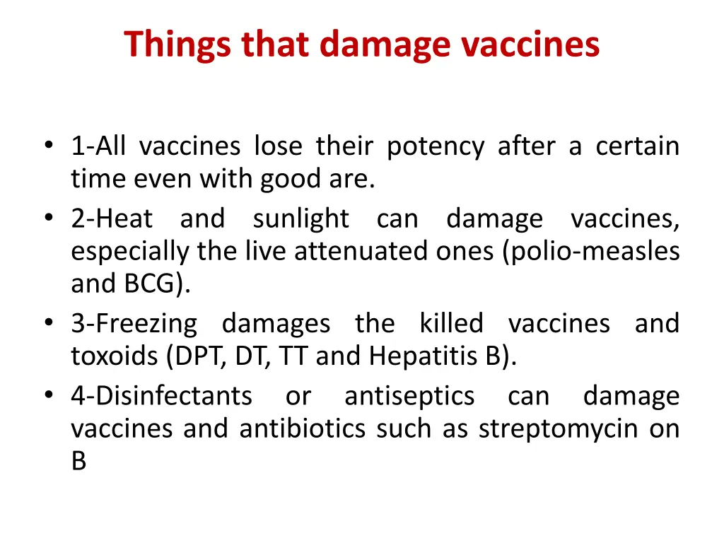 things that damage vaccines
