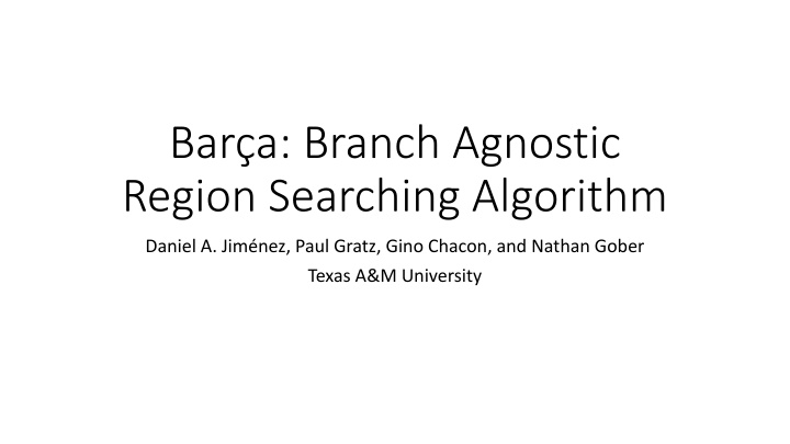 bar a branch agnostic region searching algorithm