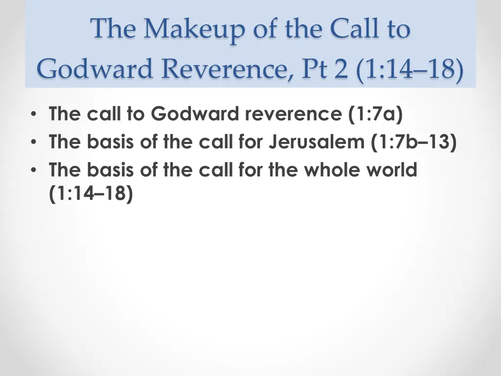 the makeup of the call to godward reverence 1