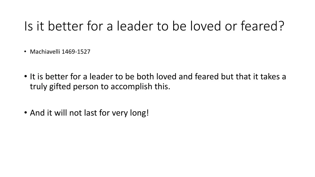 is it better for a leader to be loved or feared 1