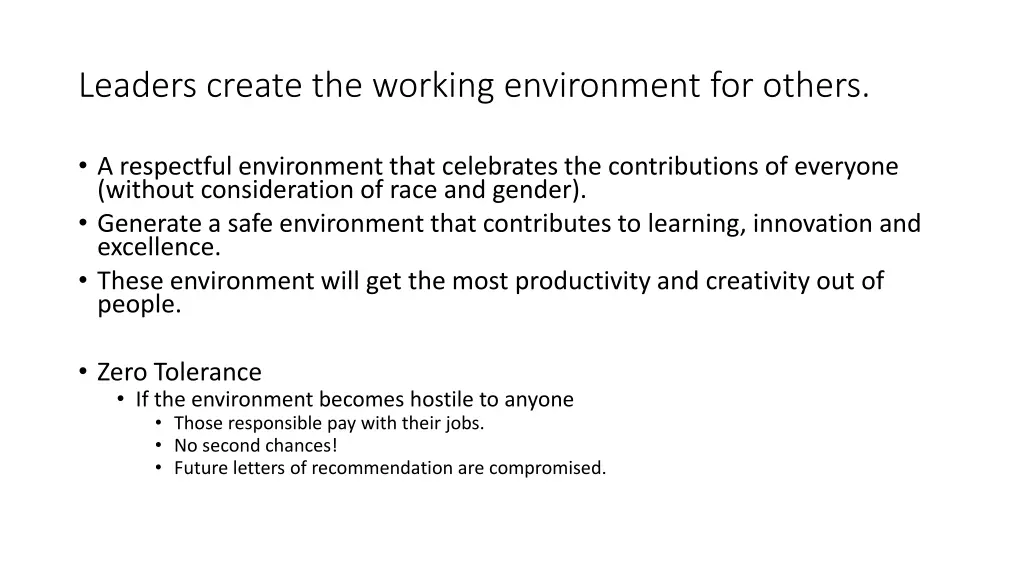 leaders create the working environment for others
