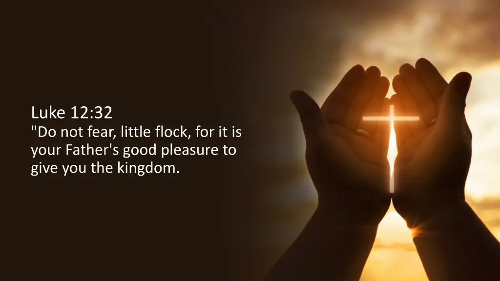 luke 12 32 do not fear little flock