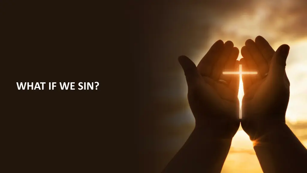 what if we sin