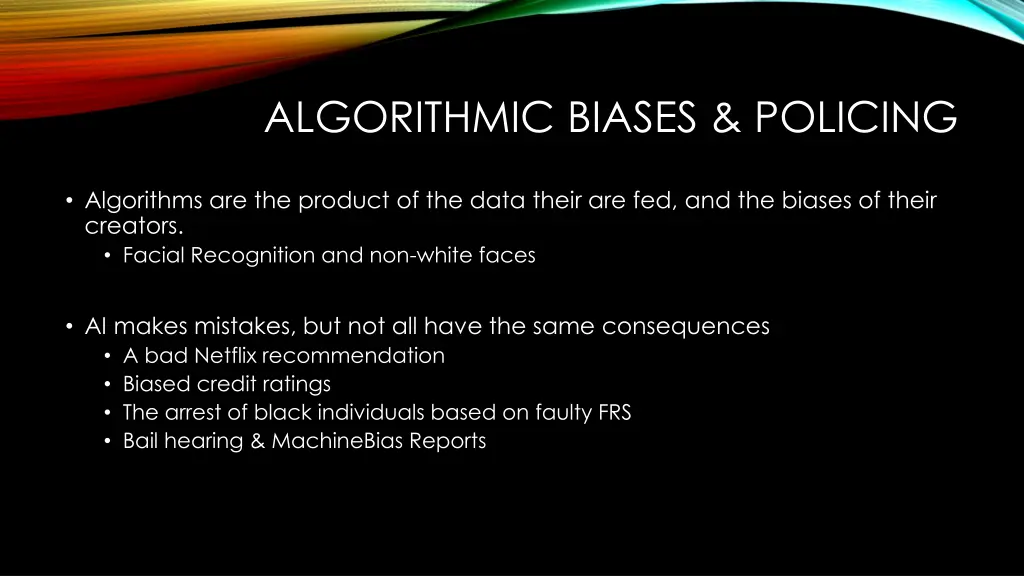 algorithmic biases policing