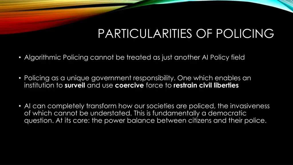 particularities of policing