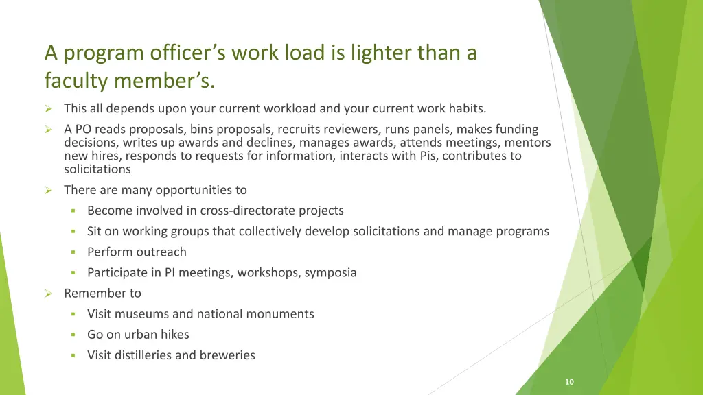 a program officer s work load is lighter than