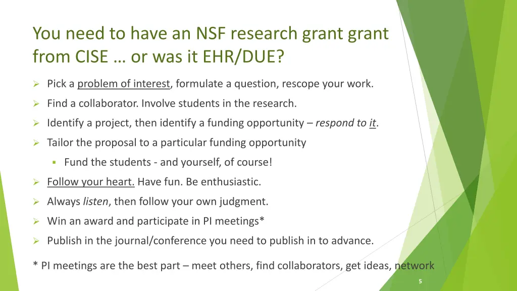 you need to have an nsf research grant grant from