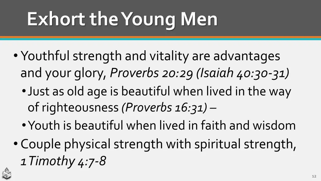 exhort the young men