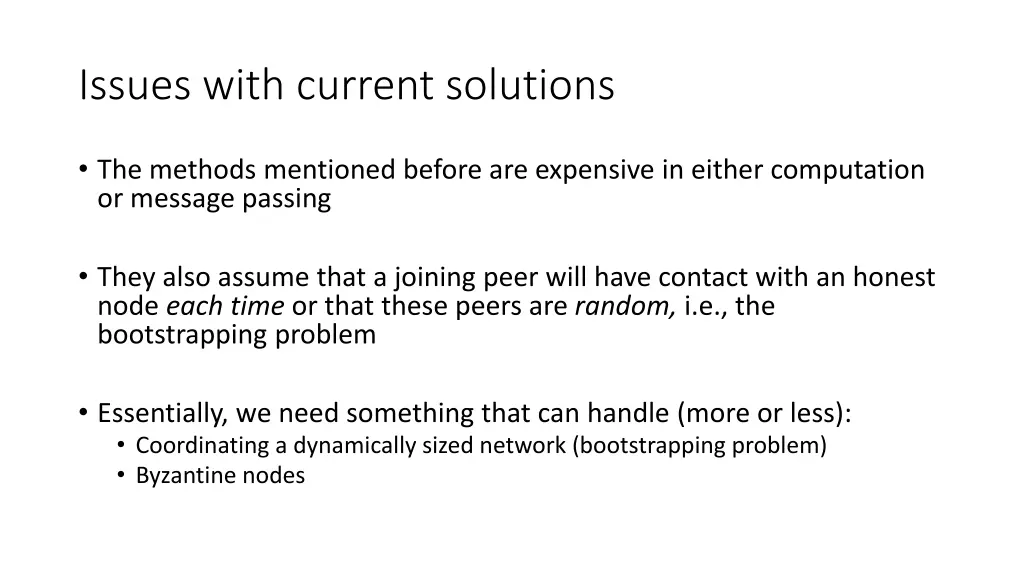 issues with current solutions