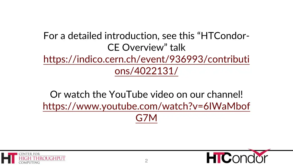 for a detailed introduction see this htcondor