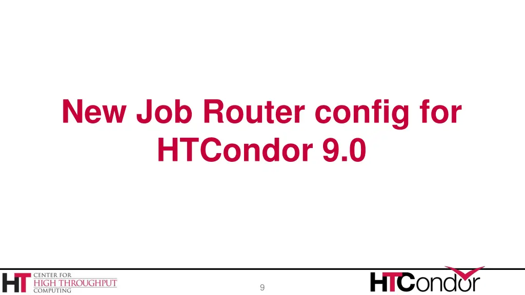 new job router config for htcondor 9 0