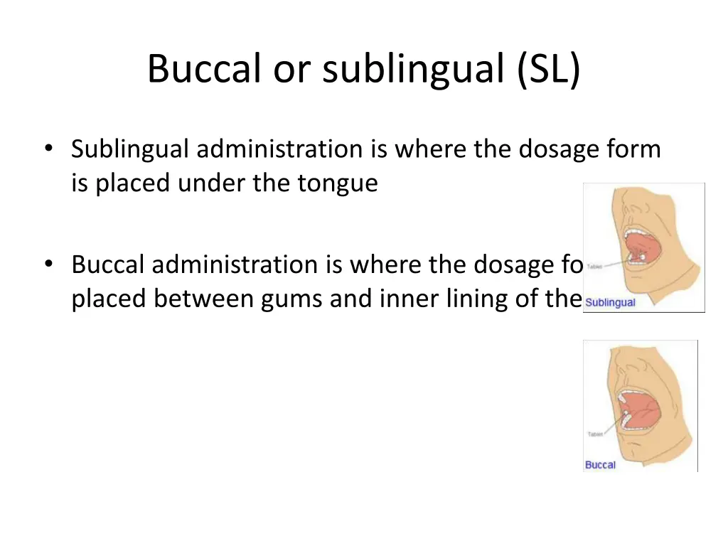 buccal or sublingual sl