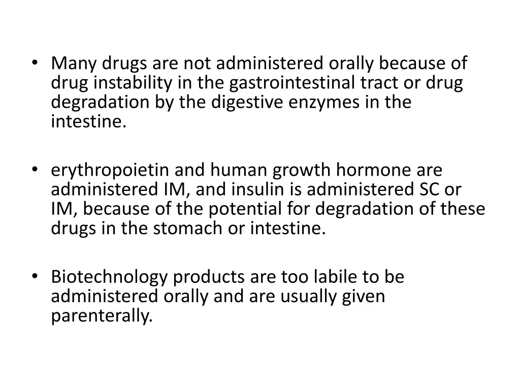 many drugs are not administered orally because