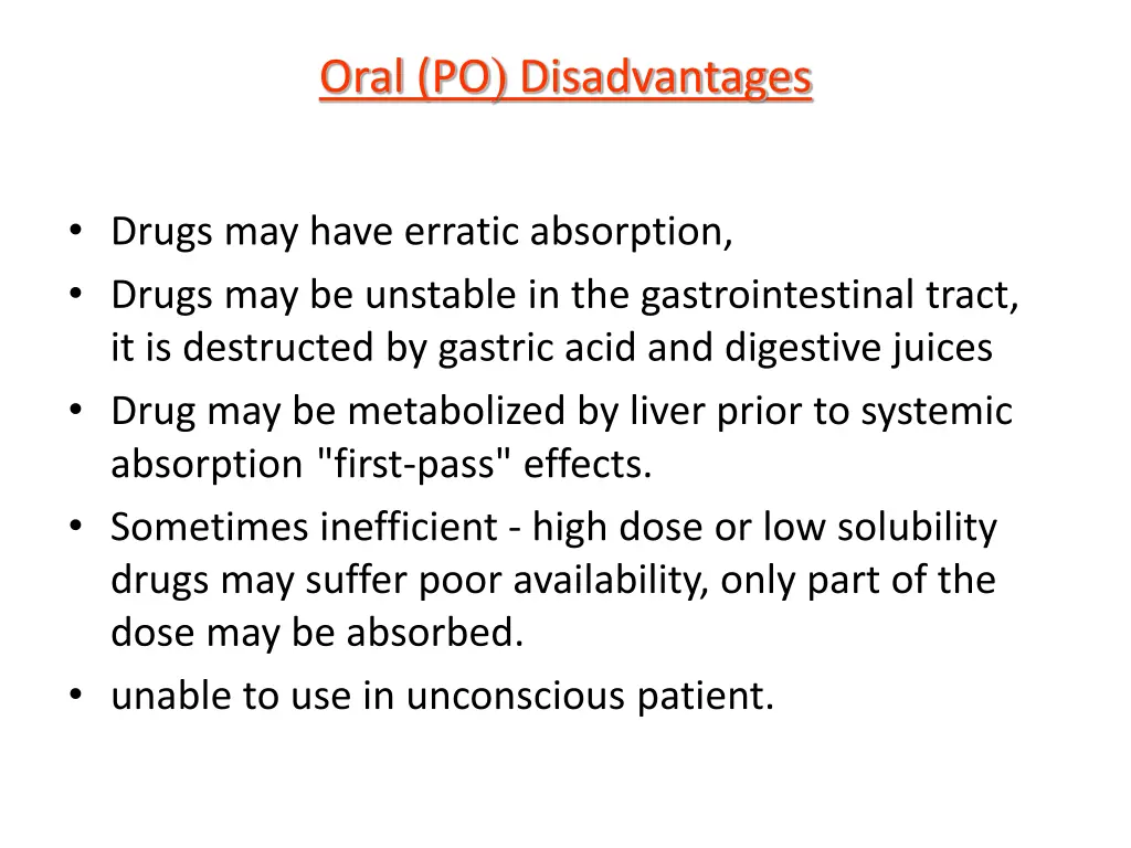 oral po disadvantages