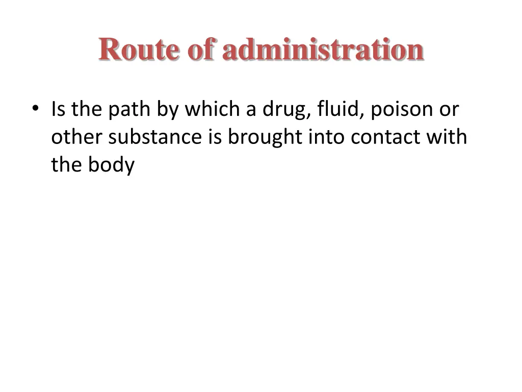 route of administration