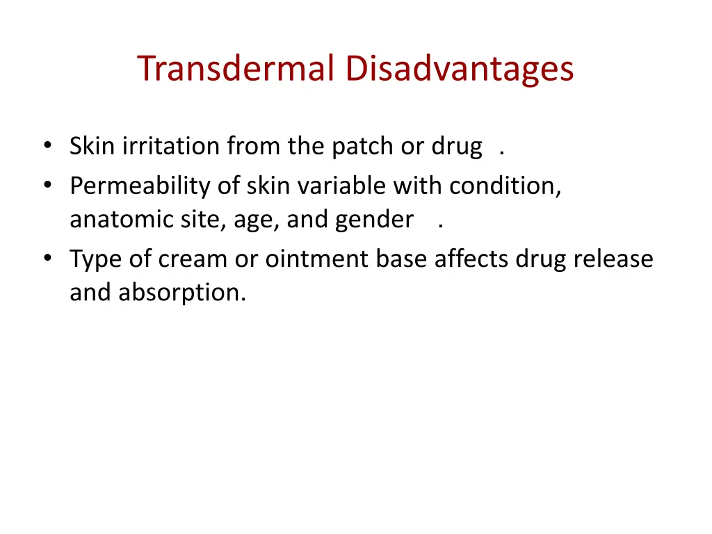 transdermal disadvantages