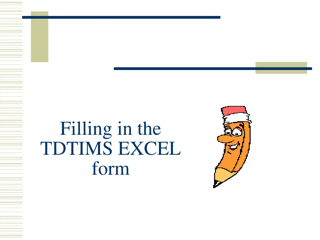 filling in the tdtims excel form