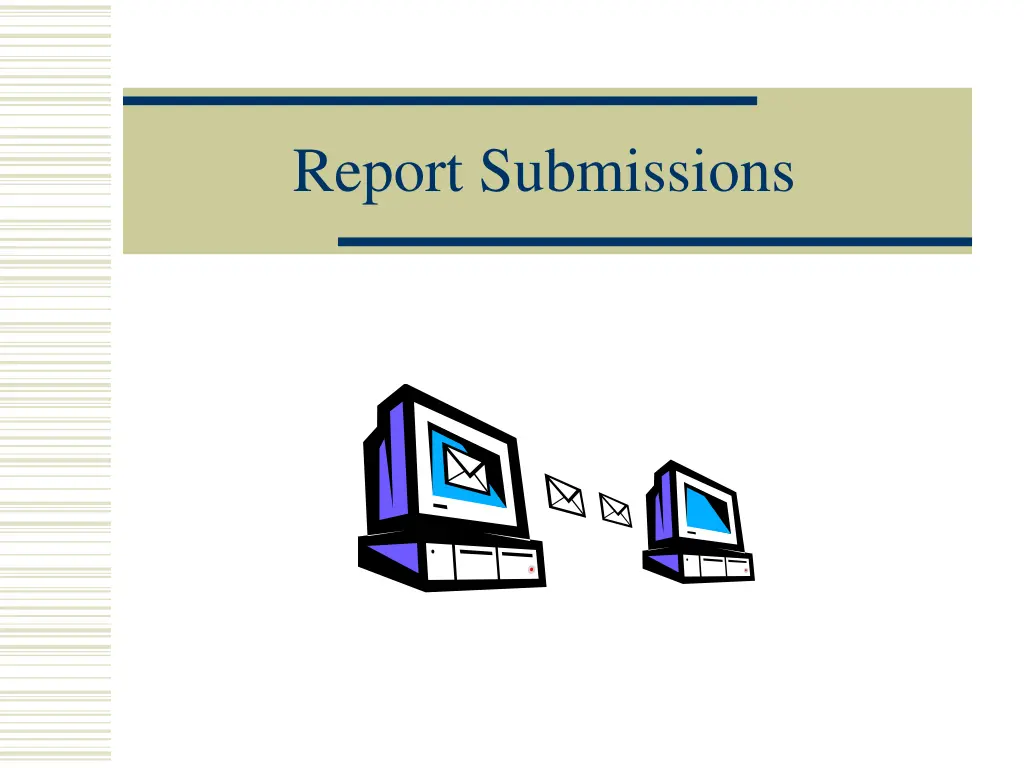 report submissions