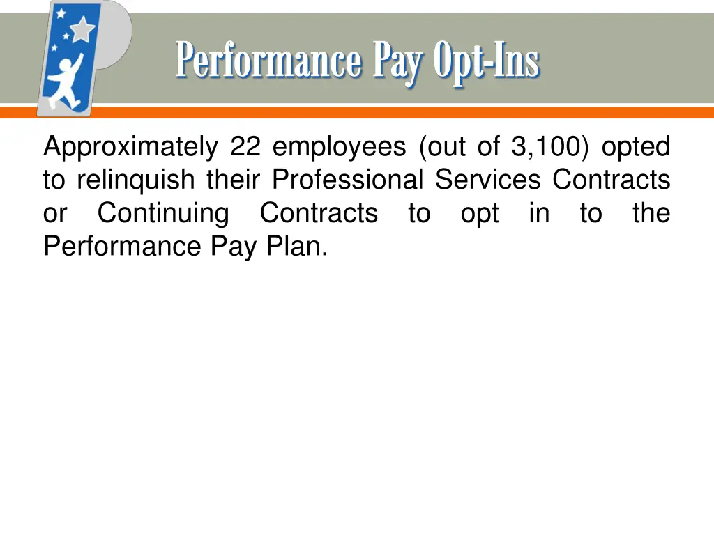performance pay opt ins