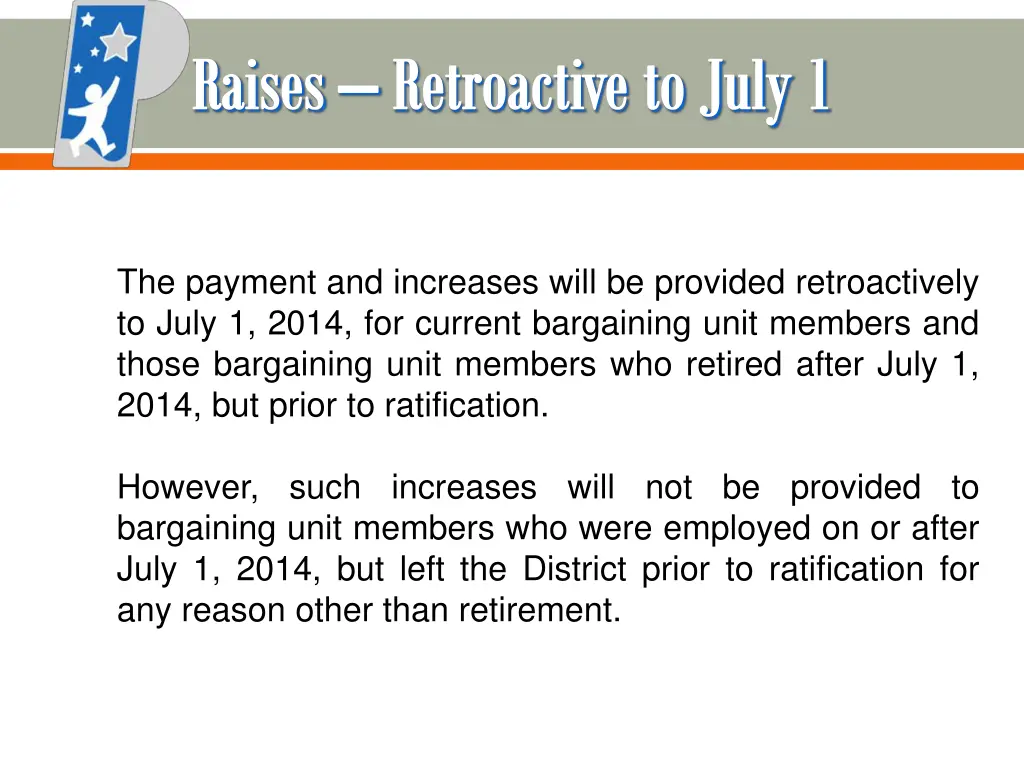 raises retroactive to july 1