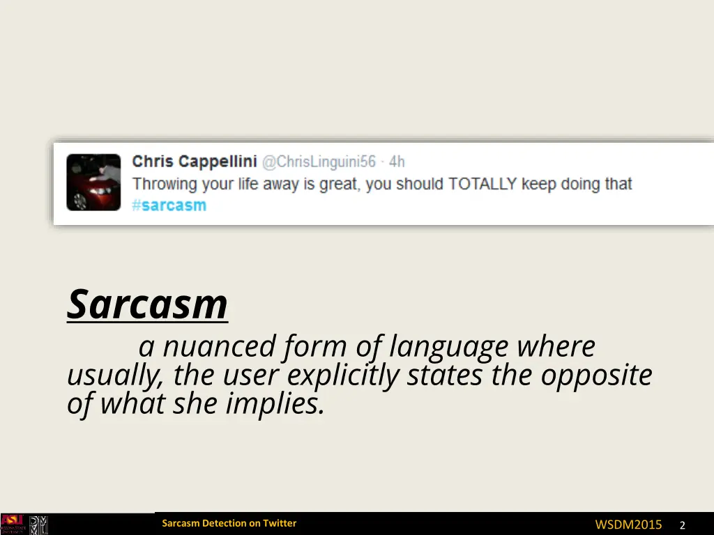 sarcasm a nuanced form of language where usually