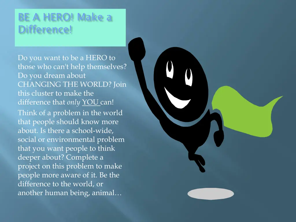 be a hero make a difference 1