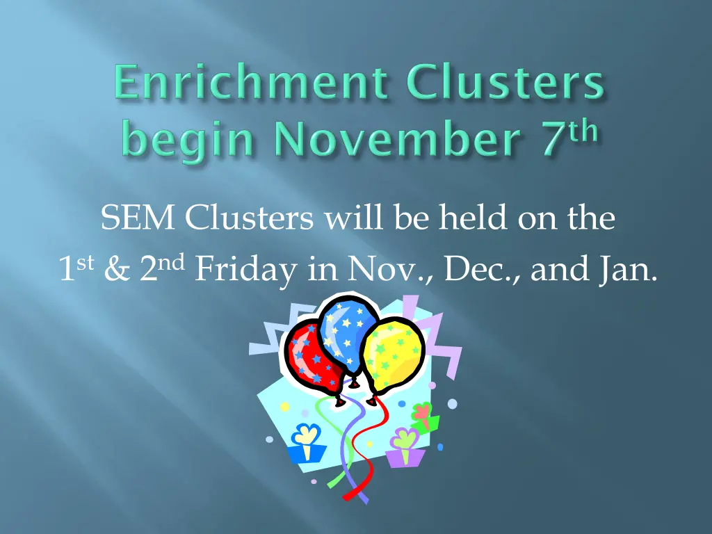 sem clusters will be held on the 1 st 2 nd friday