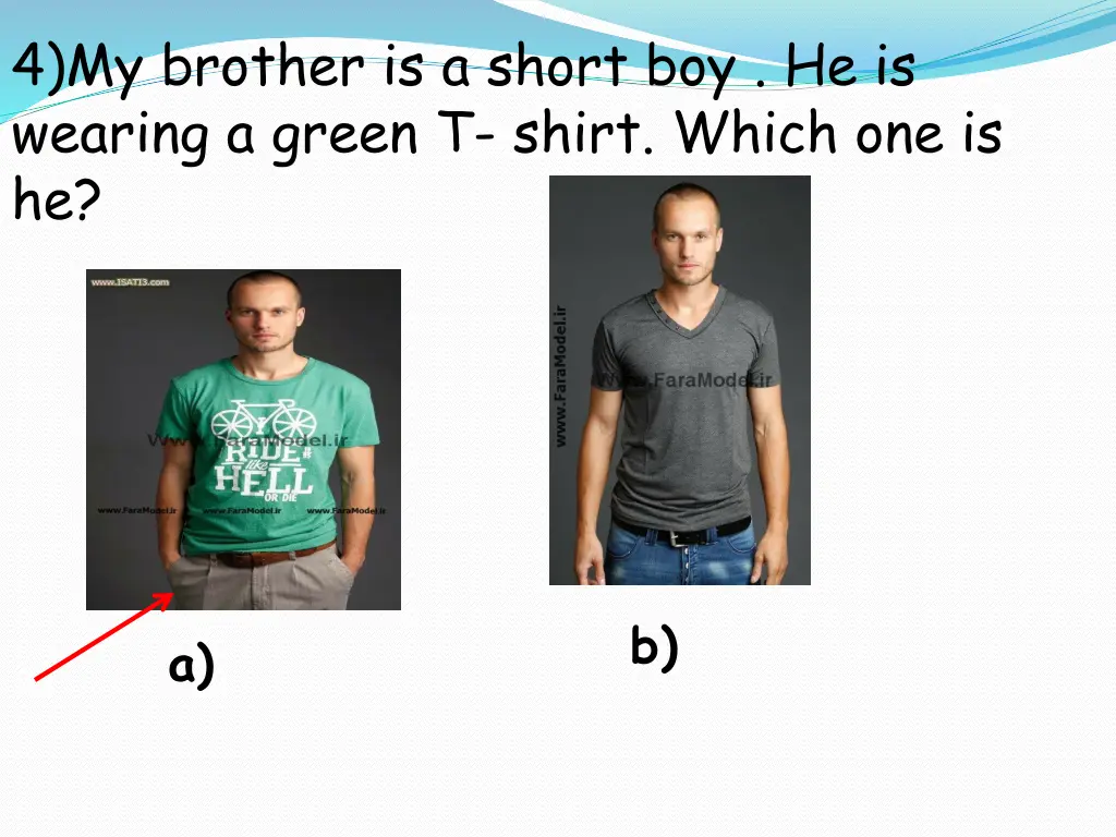4 my brother is a short boy he is wearing a green