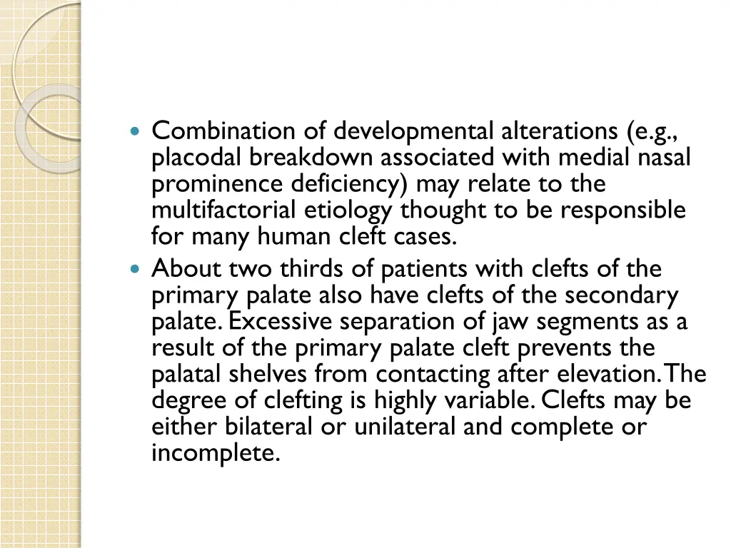 combination of developmental alterations