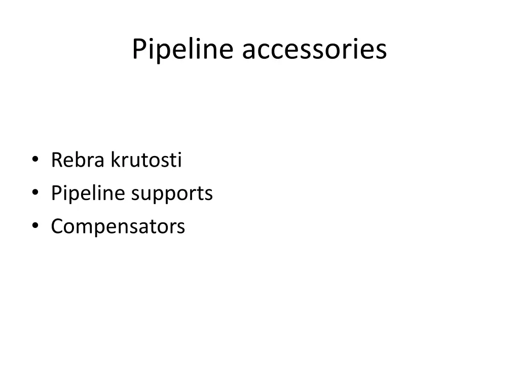 pipeline accessories