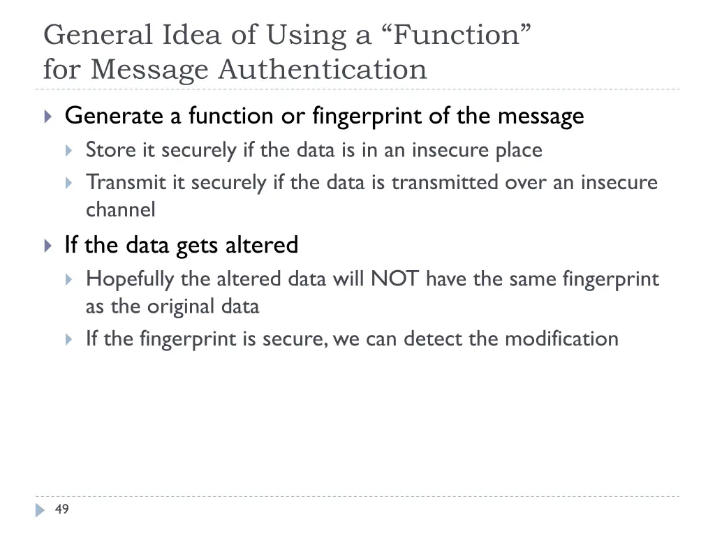 general idea of using a function for message