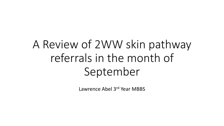 a review of 2ww skin pathway referrals