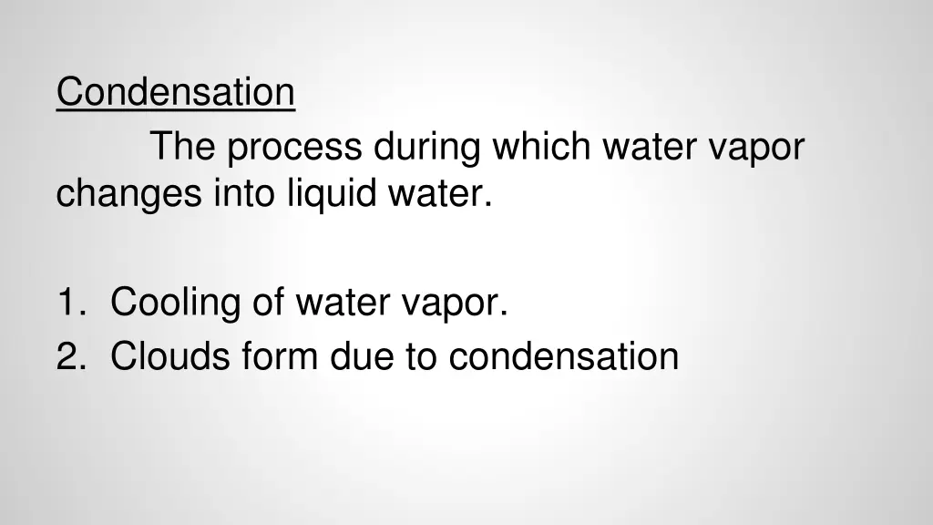 condensation the process during which water vapor