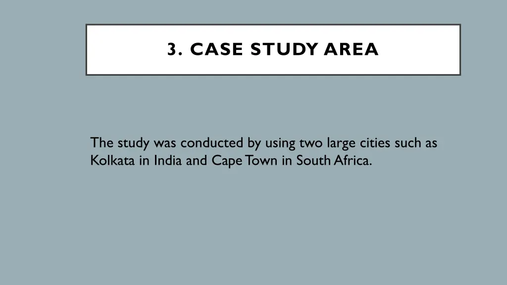 3 case study area