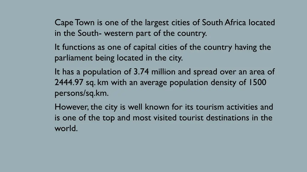 cape town is one of the largest cities of south