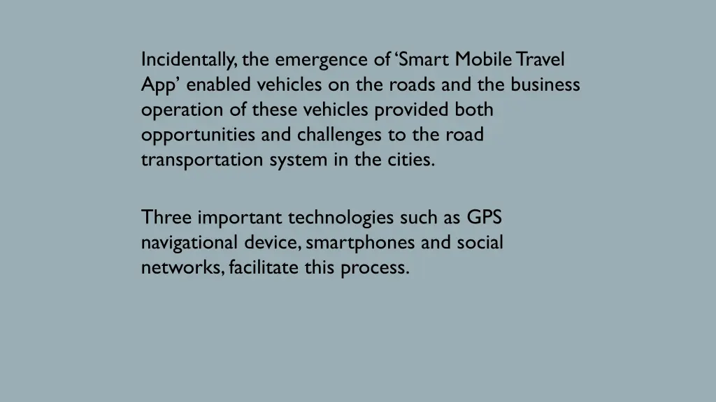 incidentally the emergence of smart mobile travel
