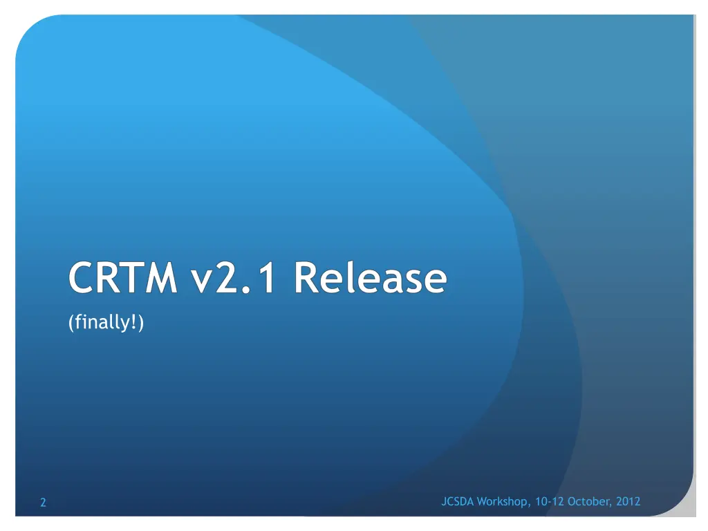 crtm v2 1 release finally