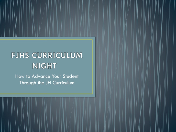 fjhs curriculum night how to advance your student