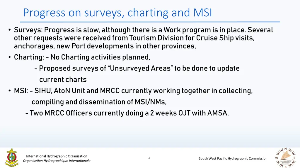 progress on surveys charting and msi