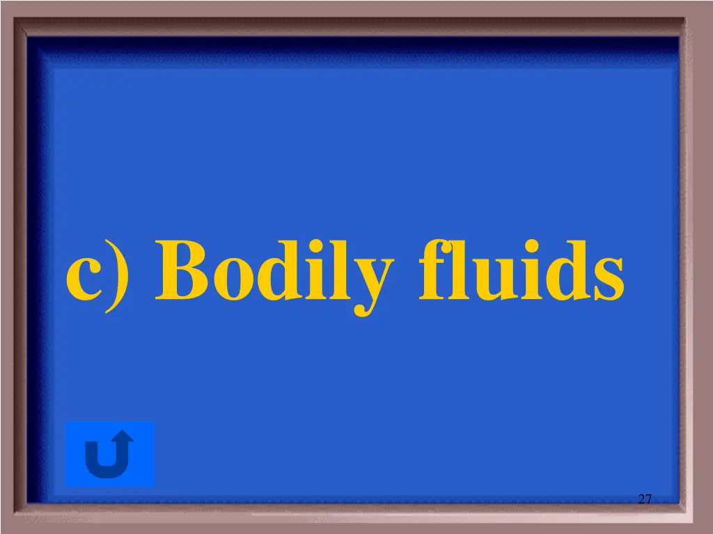 c bodily fluids