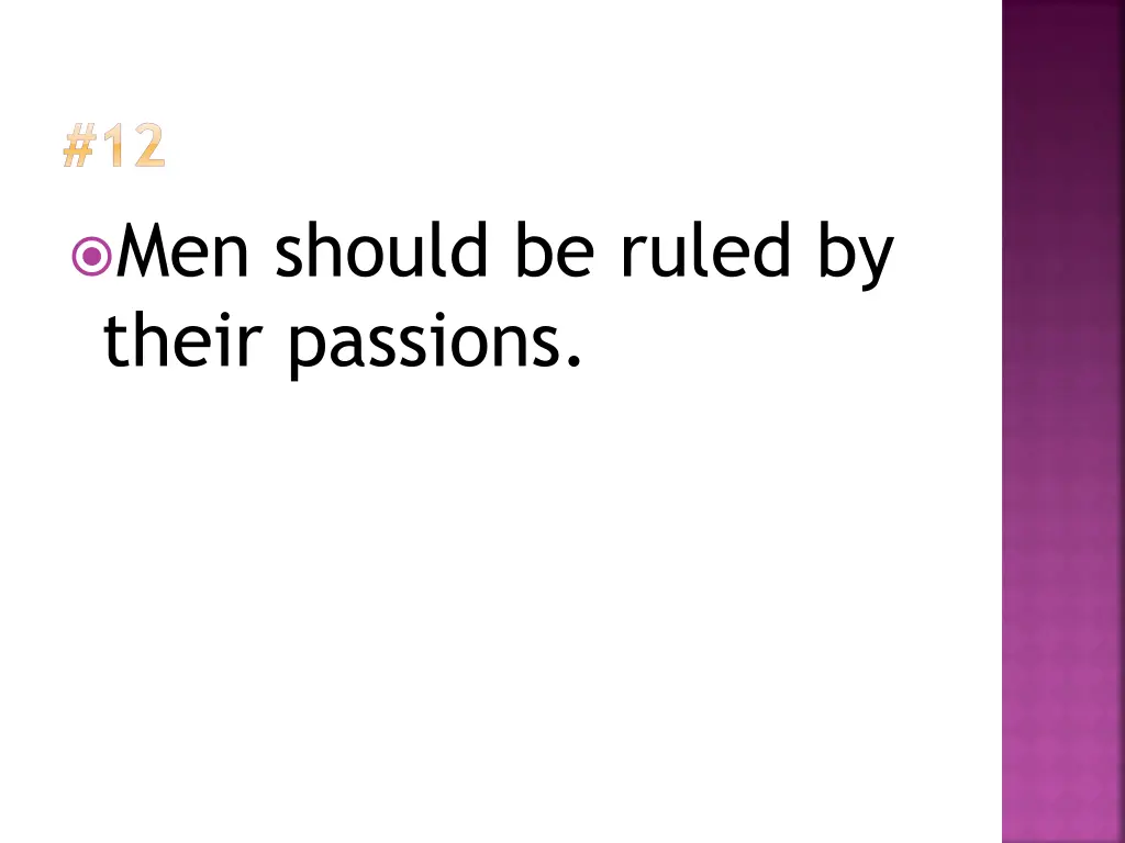 12 men should be ruled by their passions