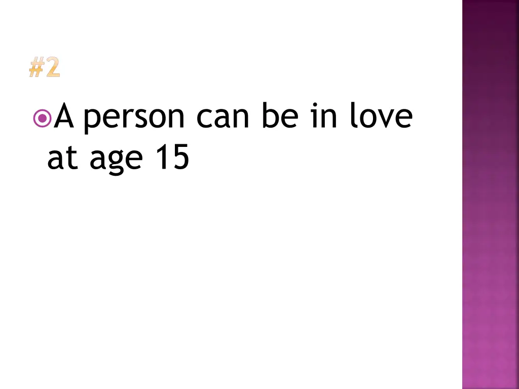 2 a person can be in love at age 15
